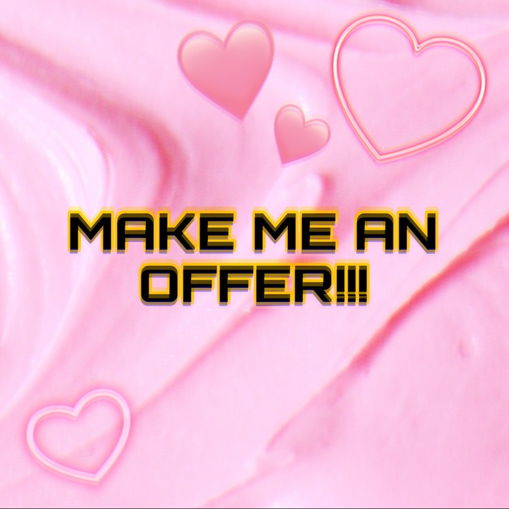 MAKE ME AN OFFER!